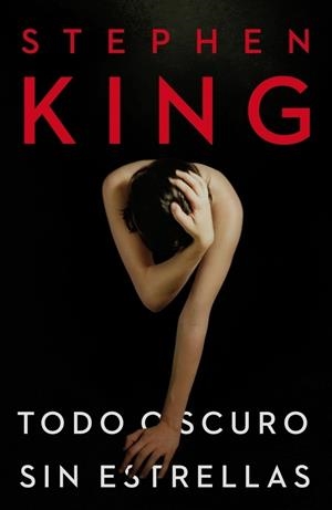 TODO OSCURO, SIN ESTRELLAS | 9788401339745 | KING, STEPHEN | Galatea Llibres | Llibreria online de Reus, Tarragona | Comprar llibres en català i castellà online