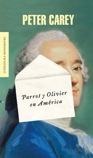 PARROT Y OLIVIER EN AMERICA | 9788439724643 | CAREY, PETER | Galatea Llibres | Llibreria online de Reus, Tarragona | Comprar llibres en català i castellà online