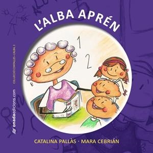 ALBA APRÉN, L' | 9788415221159 | PALLÀS PICÓ, CATALINA / CEBRIÁN BENEYTO, MARÍA AMPARO | Galatea Llibres | Llibreria online de Reus, Tarragona | Comprar llibres en català i castellà online