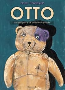OTTO, AUTOBIOGRAFÍA DE UN OSITO DE PELUCHE | 9788466648707 | UNGERER, TOMI | Galatea Llibres | Llibreria online de Reus, Tarragona | Comprar llibres en català i castellà online
