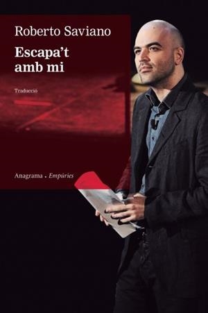 ESCAPA'T AMB MI | 9788497877428 | SAVIANO, ROBERTO | Galatea Llibres | Llibreria online de Reus, Tarragona | Comprar llibres en català i castellà online