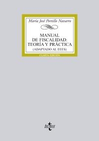 MANUAL DE FISCALIDAD: TEORÍA Y PRÁCTICA | 9788430953554 | PORTILLO NAVARRO, MARÍA JOSÉ | Galatea Llibres | Llibreria online de Reus, Tarragona | Comprar llibres en català i castellà online