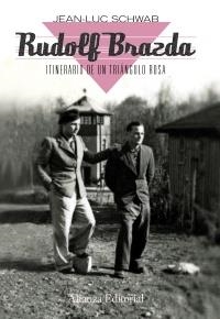 RUDOLF BRAZDA. ITINERARIO DE UN TRIÁNGULO ROSA | 9788420664330 | SCHWAB, JEAN-LUC/BRAZDA, RUDOLF | Galatea Llibres | Llibreria online de Reus, Tarragona | Comprar llibres en català i castellà online