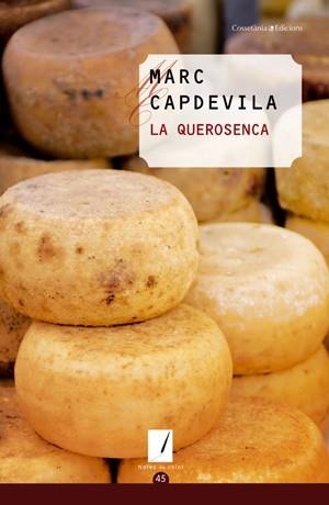 QUEROSENCA, LA | 9788497919098 | CAPDEVILA, MARC | Galatea Llibres | Llibreria online de Reus, Tarragona | Comprar llibres en català i castellà online