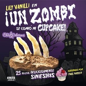 ZOMBI SE COMIÓ MI CUPCAKE, UN | 9788403511163 | PARKER, PAUL | Galatea Llibres | Librería online de Reus, Tarragona | Comprar libros en catalán y castellano online