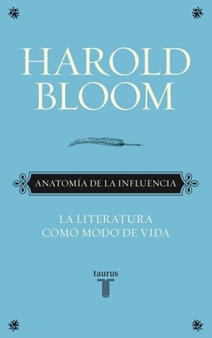 ANATOMIA DE LA INFLUENCIA | 9788430608089 | BLOOM, HAROLD | Galatea Llibres | Llibreria online de Reus, Tarragona | Comprar llibres en català i castellà online