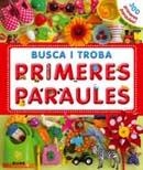 BUSCA I TROBA. PRIMERES PARAULES | 9788498015812 | VARIOS AUTORES | Galatea Llibres | Llibreria online de Reus, Tarragona | Comprar llibres en català i castellà online
