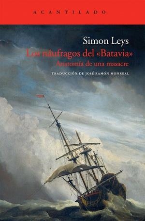 LOS NÁUFRAGOS DEL "BATAVIA" | 9788415277408 | LEYS, SIMON | Galatea Llibres | Llibreria online de Reus, Tarragona | Comprar llibres en català i castellà online