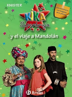 KIKA SUPERBRUJA Y EL VIAJE A MANDOLÁN | 9788421685754 | KNISTER | Galatea Llibres | Librería online de Reus, Tarragona | Comprar libros en catalán y castellano online