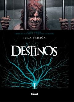 DESTINOS 12: LA PRISION | 9788499471303 | RICHAUD, SICOMORO,TRANZILLO, | Galatea Llibres | Librería online de Reus, Tarragona | Comprar libros en catalán y castellano online