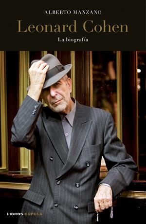 LEONARD COHEN | 9788448068394 | MANZANO, ALBERTO | Galatea Llibres | Llibreria online de Reus, Tarragona | Comprar llibres en català i castellà online