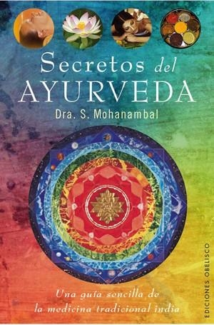 SECRETOS DEL AYURVEDA | 9788497777889 | MOHANAMBAL, S. | Galatea Llibres | Librería online de Reus, Tarragona | Comprar libros en catalán y castellano online
