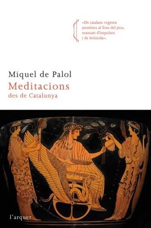 MEDITACIONS DES DE CATALUNYA | 9788466414333 | DE PALOL, MIQUEL | Galatea Llibres | Llibreria online de Reus, Tarragona | Comprar llibres en català i castellà online