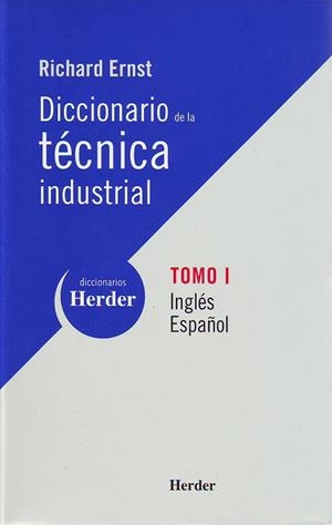 DICCIONARIO DE LA TECNICA INDUSTRIAL               TOMO 1. I | 9788425423932 | ERNST, RICHARD | Galatea Llibres | Llibreria online de Reus, Tarragona | Comprar llibres en català i castellà online
