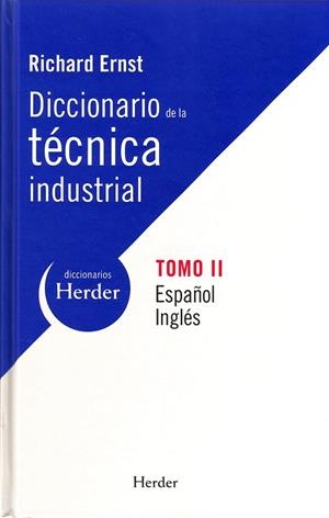 DICCIONARIO DE LA TECNICA INDUSTRIAL ESP/ING VOL.2 | 9788425425325 | ERNST, RICHARD | Galatea Llibres | Llibreria online de Reus, Tarragona | Comprar llibres en català i castellà online