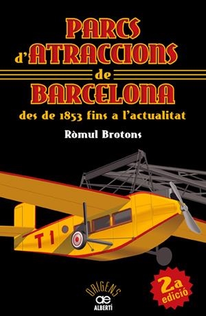 PARCS D'ATRACCIONS DE BARCELONA | 9788472460911 | BROTONS, ROMUL | Galatea Llibres | Librería online de Reus, Tarragona | Comprar libros en catalán y castellano online