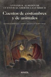CUENTOS DE COSTUMBRES Y DE ANIMALES | 9788467814910 | RODRÍGUEZ ALMODÓVAR, ANTONIO | Galatea Llibres | Llibreria online de Reus, Tarragona | Comprar llibres en català i castellà online