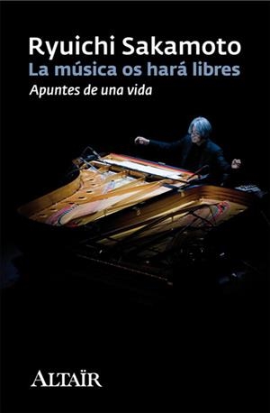 MÚSICA OS HARÁ LIBRES | 9788493927400 | SAKAMOTO, RYUICHI | Galatea Llibres | Librería online de Reus, Tarragona | Comprar libros en catalán y castellano online