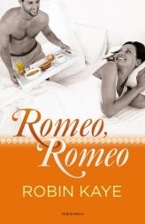 ROMEO, ROMEO | 9788492617951 | KAYE, ROBIN | Galatea Llibres | Librería online de Reus, Tarragona | Comprar libros en catalán y castellano online