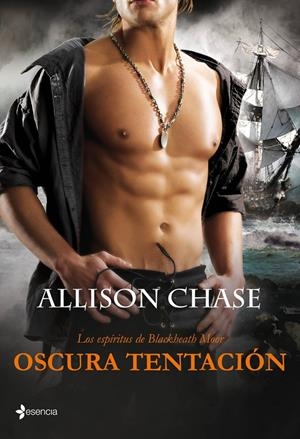 OSCURA TENTACION. LOS ESPÍRITUS DE BLACKHEATH MOOR | 9788408103677 | CHASE, ALLISON | Galatea Llibres | Librería online de Reus, Tarragona | Comprar libros en catalán y castellano online