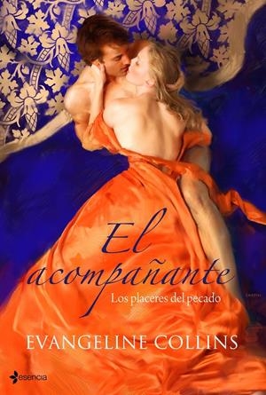 ACOMPAÑANTE, EL. LOS PLACERES DEL PECADO | 9788408101024 | COLLINS, EVANGELINE | Galatea Llibres | Llibreria online de Reus, Tarragona | Comprar llibres en català i castellà online