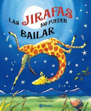 LAS JIRAFAS NO PUEDEN BAILAR | 9788421683125 | ANDREAE, GILES | Galatea Llibres | Librería online de Reus, Tarragona | Comprar libros en catalán y castellano online
