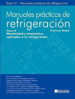 MANUALES PRACTICOS DE REFRIGERACION TOMO IV | 9788426714657 | BUQUE, FRANCESC | Galatea Llibres | Llibreria online de Reus, Tarragona | Comprar llibres en català i castellà online