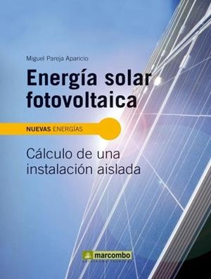 ENERGIA SOLAR FOTOVOLTAICA | 9788426715265 | PAREJA APARICIO,MIGUEL | Galatea Llibres | Llibreria online de Reus, Tarragona | Comprar llibres en català i castellà online