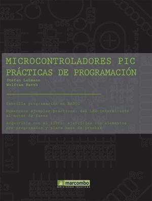 MICROCONTROLADORES PIC PRACTICAS DE PROGRAMACION | 9788426714725 | LEHMANN, STEFAN | Galatea Llibres | Llibreria online de Reus, Tarragona | Comprar llibres en català i castellà online