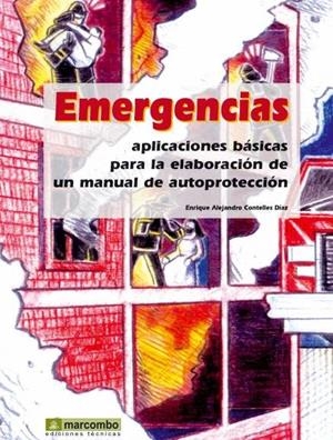 EMERGENCIAS: APLICACIONES BASICAS PARA LA ELABORACION DE UN PLAN DE AUTOPROTECCION | 9788426715234 | CONTELLES, ENRIQUE | Galatea Llibres | Llibreria online de Reus, Tarragona | Comprar llibres en català i castellà online