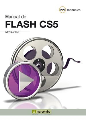 MANUAL DE FLASH CS5 | 9788426717009 | MEDIAACTIVE | Galatea Llibres | Llibreria online de Reus, Tarragona | Comprar llibres en català i castellà online
