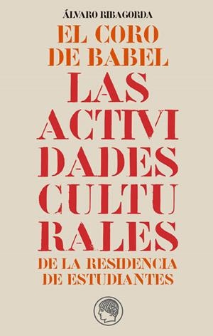 CORO DE BABEL, EL | 9788493886028 | RIBAGORDA ESTEBAN, ÁLVARO | Galatea Llibres | Librería online de Reus, Tarragona | Comprar libros en catalán y castellano online