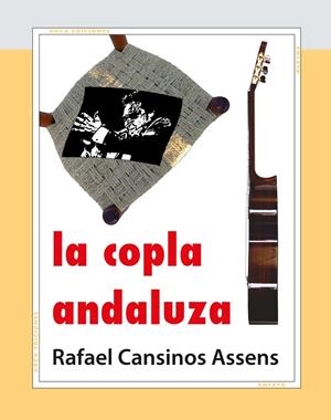 COPLA ANDALUZA, LA | 9788493728762 | CANSINOS ASSENS, RAFAEL | Galatea Llibres | Librería online de Reus, Tarragona | Comprar libros en catalán y castellano online