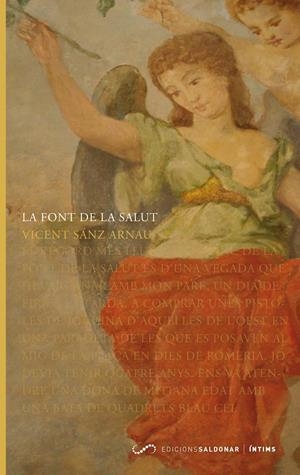 FONT DE LA SALUT, LA | 9788493780050 | SANZ ARNAU, VICENT | Galatea Llibres | Llibreria online de Reus, Tarragona | Comprar llibres en català i castellà online