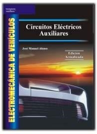 CIRCUITOS ELÉCTRICOS AUXIALIARES. EDICIÓN ACTUALIZADA | 9788497323383 | ALONSO, JOSÉ MANUEL | Galatea Llibres | Librería online de Reus, Tarragona | Comprar libros en catalán y castellano online