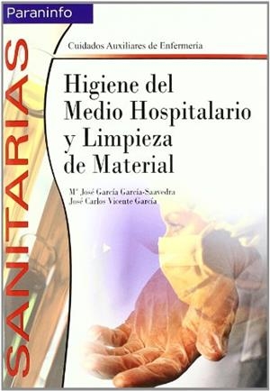 HIGIENE DEL MEDIO HOSPITALARIO Y LIMPIEZA DE MATERIAL | 9788497323321 | Galatea Llibres | Llibreria online de Reus, Tarragona | Comprar llibres en català i castellà online