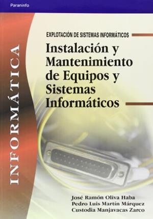 INSTALACION Y MANTENIMIENTO DE EQUIPOS Y SISTEMAS INFORMATIC | 9788497323833 | VV.AA | Galatea Llibres | Librería online de Reus, Tarragona | Comprar libros en catalán y castellano online