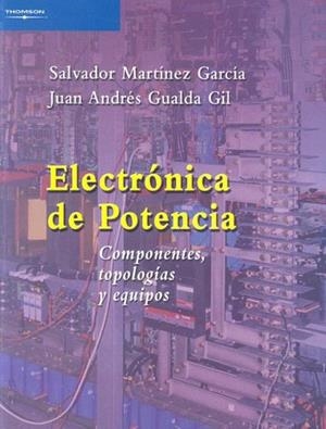 ELECTRONICA DE POTENCIA | 9788497323970 | MARTINEZ GARCIA, SALVADOR | Galatea Llibres | Librería online de Reus, Tarragona | Comprar libros en catalán y castellano online