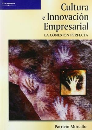 CULTURA E INNOVACION EMPRESARIAL | 9788497325448 | MORCILLO, PATRICIO | Galatea Llibres | Llibreria online de Reus, Tarragona | Comprar llibres en català i castellà online