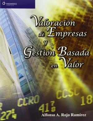 VALORACION DE EMPRESAS Y GESTION BASADA EN VALOR | 9788497325714 | ROJO RAMIREZ, ALFONSO | Galatea Llibres | Librería online de Reus, Tarragona | Comprar libros en catalán y castellano online