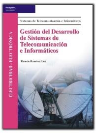 GESTION DEL DESARROLLO DE SISTEMAS DE TELECOMUNICACION E INF | 9788497323192 | RAMIREZ LUZ, RAMON | Galatea Llibres | Librería online de Reus, Tarragona | Comprar libros en catalán y castellano online