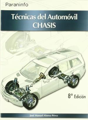 TECNICAS DEL AUTOMOVIL: CHASIS | 9788497326612 | ALONSO PEREZ, JOSE M. | Galatea Llibres | Librería online de Reus, Tarragona | Comprar libros en catalán y castellano online