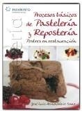 PROCESOS BÁSICOS DE PASTELERÍA Y REPOSTERÍA. POSTRES EN RESTAURACIÓN | 9788497326803 | ARMENDÁRIZ SANZ | Galatea Llibres | Librería online de Reus, Tarragona | Comprar libros en catalán y castellano online