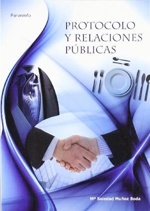 PROTOCOLO Y RELACIONES PUBLICAS | 9788497327916 | MUNÑOZ, Mª SOLEDAD | Galatea Llibres | Llibreria online de Reus, Tarragona | Comprar llibres en català i castellà online