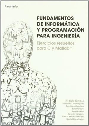 FUNDAMENTOS DE INFORMATICA Y PROGRAMACION PARA INGENIEROS | 9788497328463 | CASTRILLON, MODESTO | Galatea Llibres | Llibreria online de Reus, Tarragona | Comprar llibres en català i castellà online