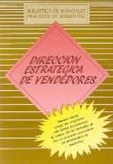 DIRECCIÓN ESTRATÉGICA DE VENDEDORES | 9788487189654 | MARKETING PUBLISHING | Galatea Llibres | Librería online de Reus, Tarragona | Comprar libros en catalán y castellano online