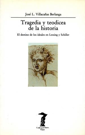 TRAGEDIA Y TEODICEA DE LA HISTORIA | 9788477745556 | VILLACAÑAS BERLANGA, JOSÉ L. | Galatea Llibres | Llibreria online de Reus, Tarragona | Comprar llibres en català i castellà online
