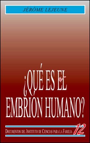 ¿QUÉ ES EL EMBRIÓN HUMANO ? | 9788432129759 | LEJEUNE, JERÔME | Galatea Llibres | Librería online de Reus, Tarragona | Comprar libros en catalán y castellano online