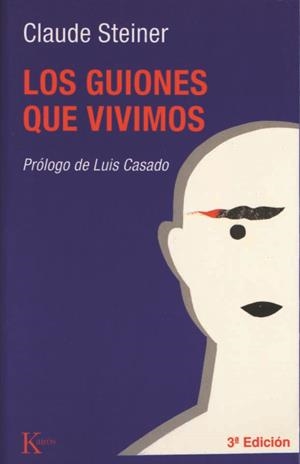 LOS GUIONES QUE VIVIMOS | 9788472452350 | CLAUDE STEINER | Galatea Llibres | Librería online de Reus, Tarragona | Comprar libros en catalán y castellano online