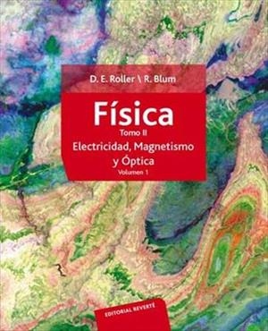 FÍSICA. ELECTRICIDAD, MAGNETISMO Y ÓPTICA | 9788429143409 | ROLLER, D. E./BLUM, R. | Galatea Llibres | Librería online de Reus, Tarragona | Comprar libros en catalán y castellano online